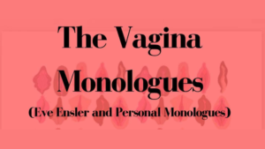 The Vagina Monologues